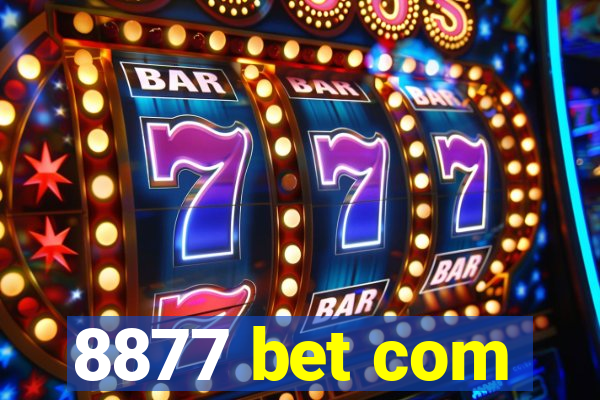 8877 bet com